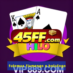 futemax flamengo e botafogo